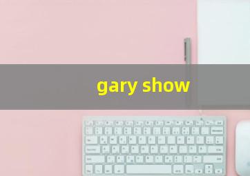 gary show